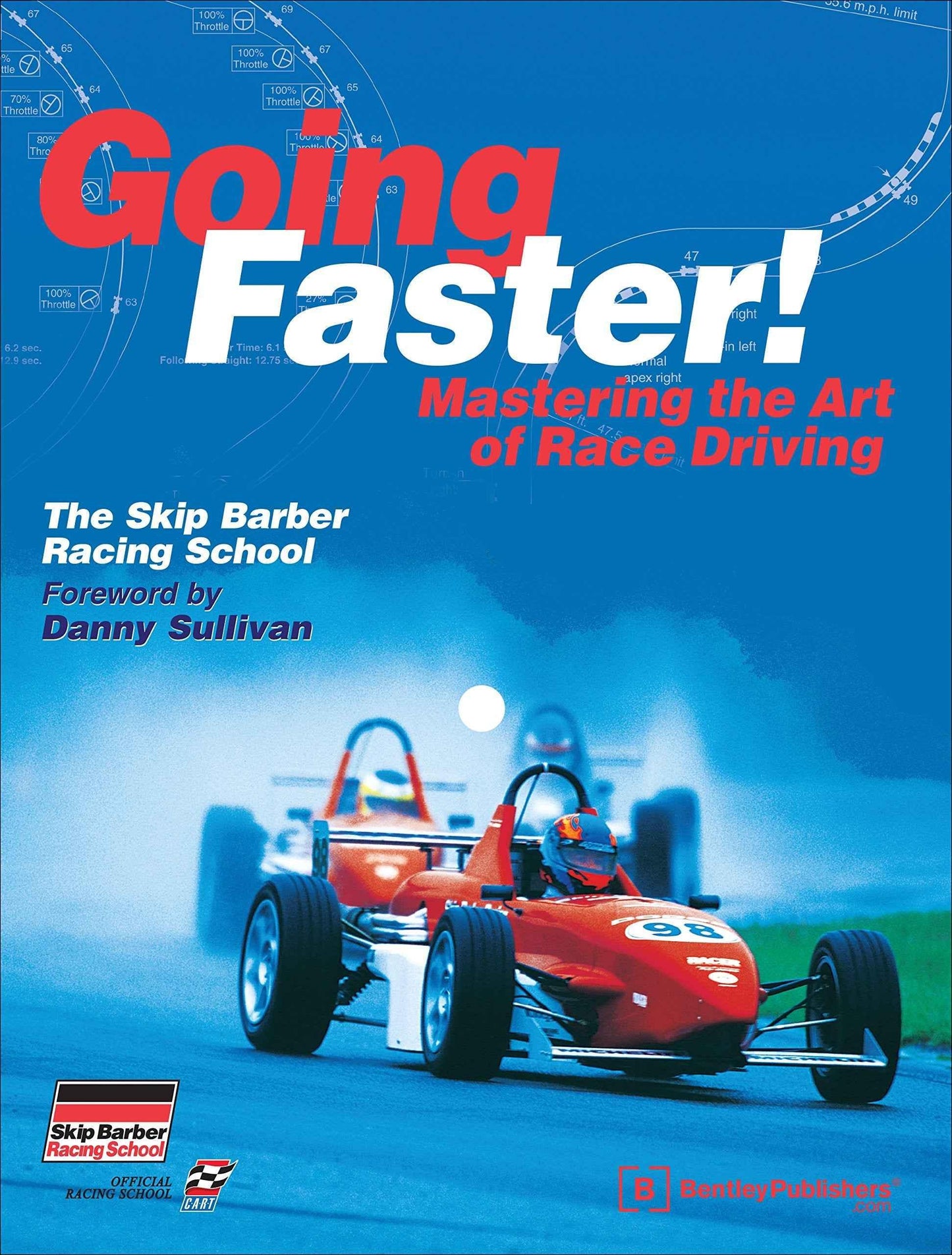 Going Faster! Mastering the Art of Race Driving - Track Minded HPDE, LLC