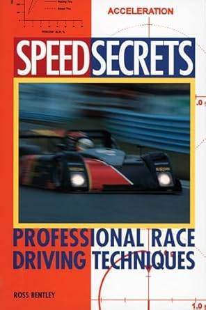 Speed Secrets: Professional Race Driving Techniques - Track Minded HPDE, LLC